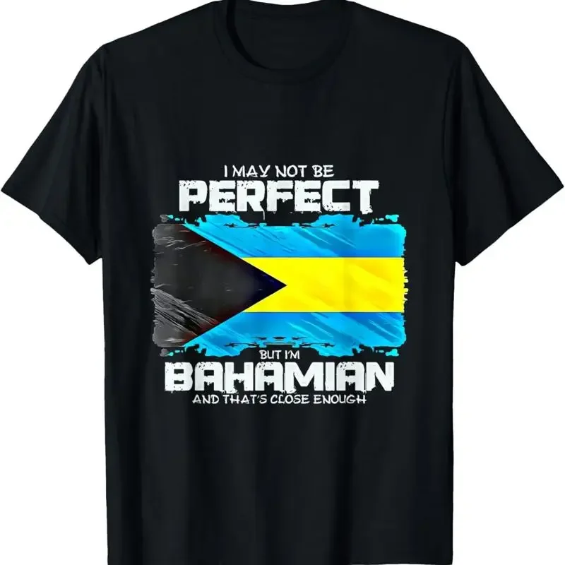 I May Not Be Perfect But Im Bahamian T Shirt
