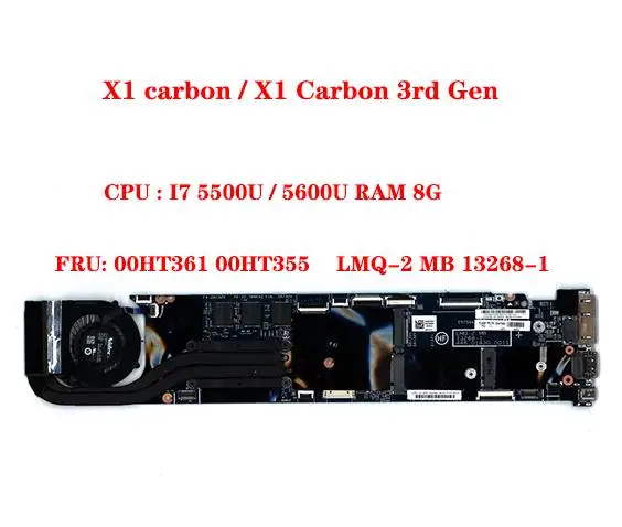 

LMQ-2 MB 13268-1 For Lenovo ThinkPad X1C X1 Carbon 3rd Gen Laptop Motherboard With CPU I7-5600U/5500U RAM 8G 00HT361 00HT355