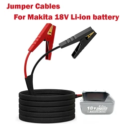 Jumper Cables Adapter for Makita 18V Battery 8AWG 4.92FT Jump Starter Auto Booster Cable for Jump Starting Car Using Tool