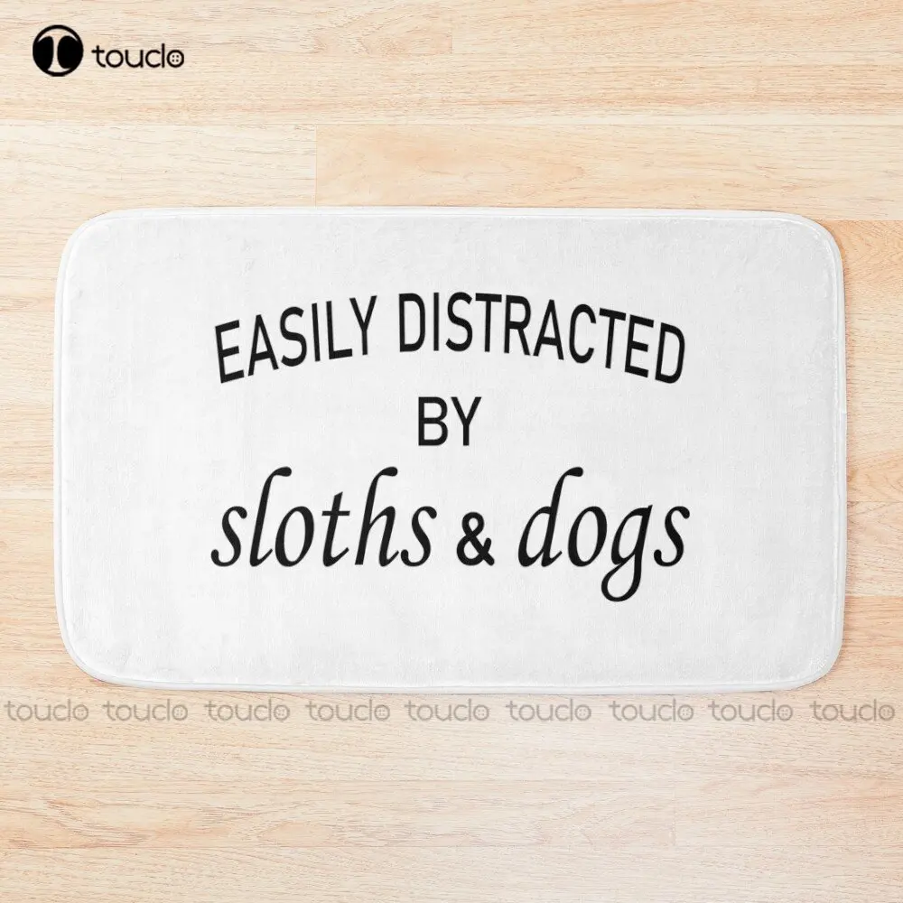 Easily Distracted By Sloths And Dogs. Bath Mat Soft Bathroom Rugs Mat