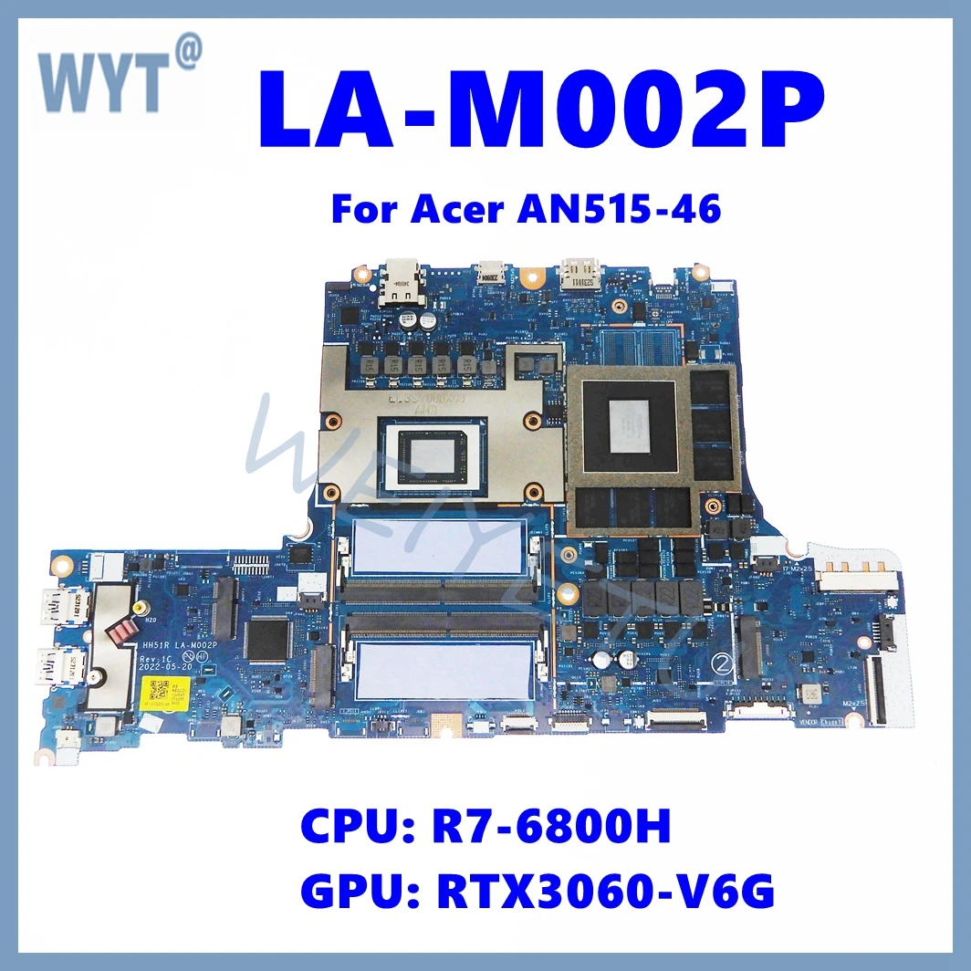 LA-M002P Notebook Mainboard With R7-6800H CPU RTX3060-V6G GPU For Acer Nitro 5 AN515-46 Laptop Motherboard 100% Test OK