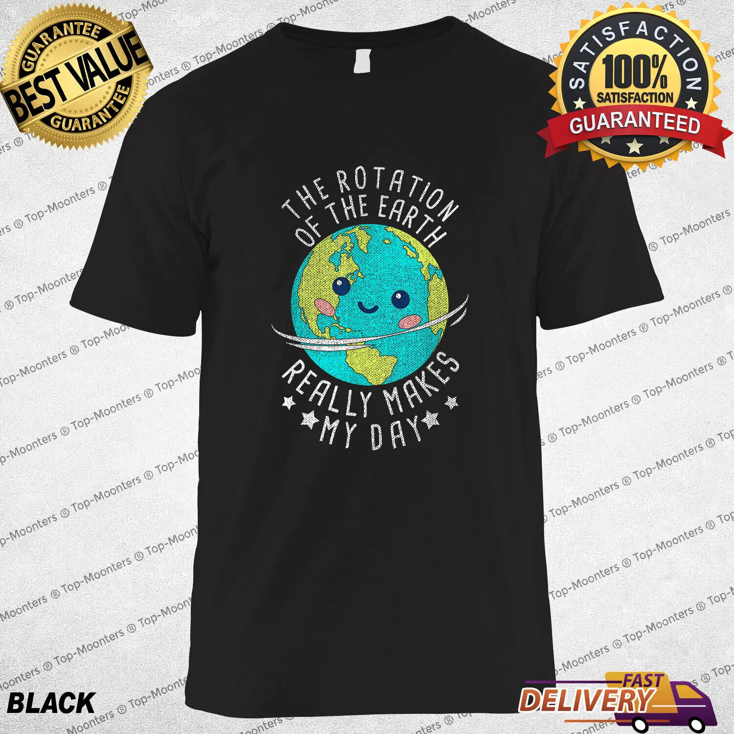 

The Rotation Of The Earth Really Makes My Day Earth Day T-Shirt for Mens Womens