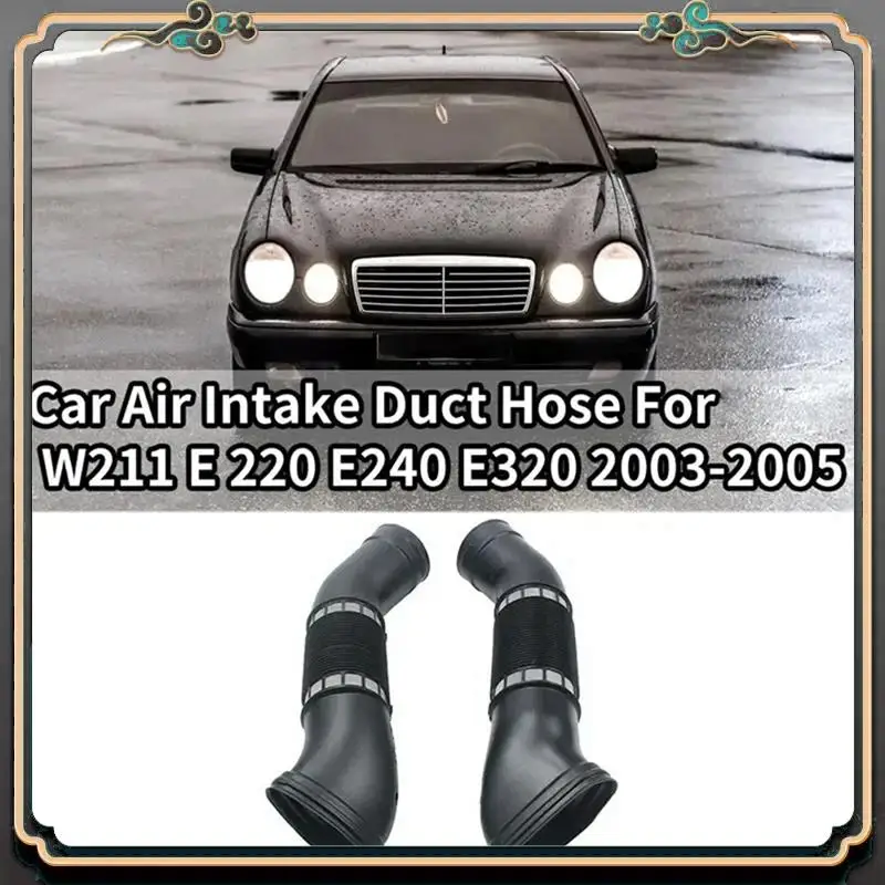M45K-Car Air Intake Inlet Duct Tube Hose For Mercedes W211 E 220 E240 E320 A1120943582 A1120943482 Replacement Accessories