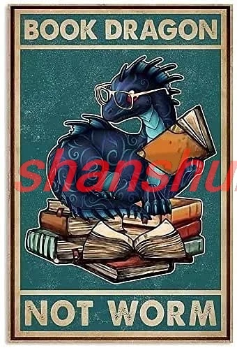 Dragon Retro Metal Tin Signs Book Dragon Not Worm Funny Poster Library Cafe Living Room Bathroom Kitchen Home Art Wall Deco HAI