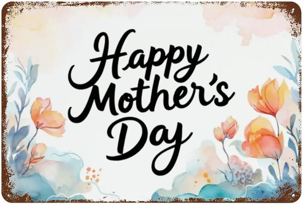 Happy Mother's Day Tin Sign for Home & Garden - Vintage Metal Decoration 12x16 Inch sign