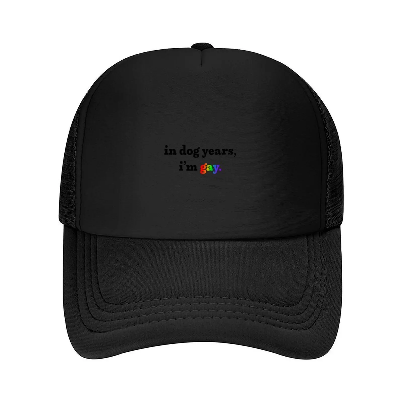in dog years i’m gay Baseball Cap New In The Hat western Hat Rugby Trucker Hat Hats Man Women's