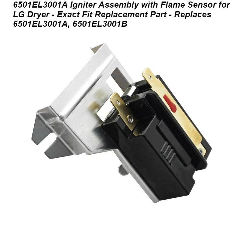 

6501EL3001A Igniter Assembly with Flame Sensor for LG Dryer - Exact Fit Replacement Part - Replaces 6501EL3001A, 6501EL3001B