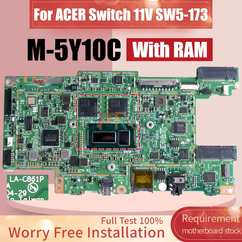 For Acer Switch 11V SW5-173 Laptop Motherboard LA-C861P SR23C M-5Y10C With RAM NBG1P11002 Notebook Mainboard