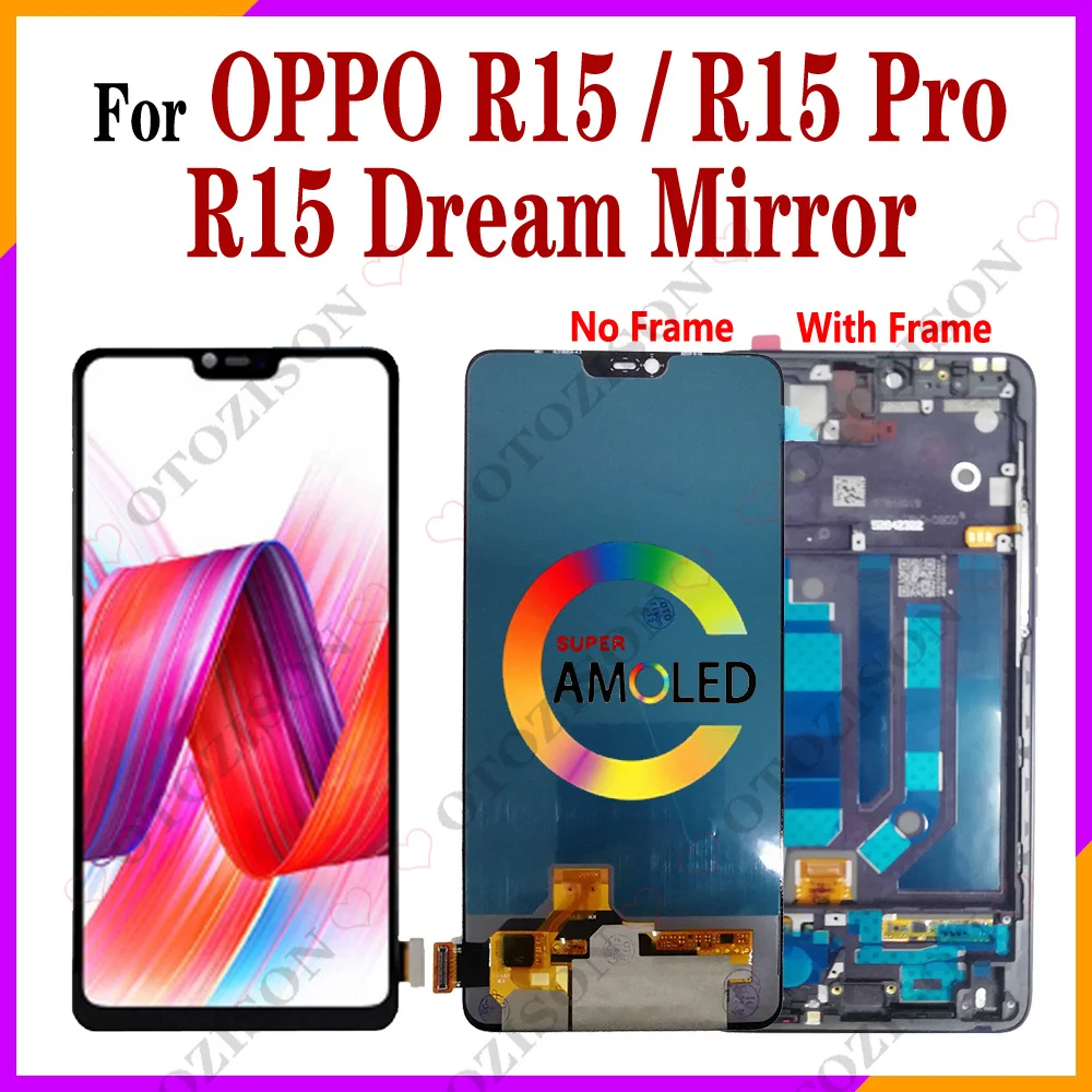R15 Pro LCD для OPPO R15 LCD с рамкой CPH1831 дисплей R15 Dream зеркальный экран сенсорный дигитайзер в сборе CPH1835 PAAM00 LCD