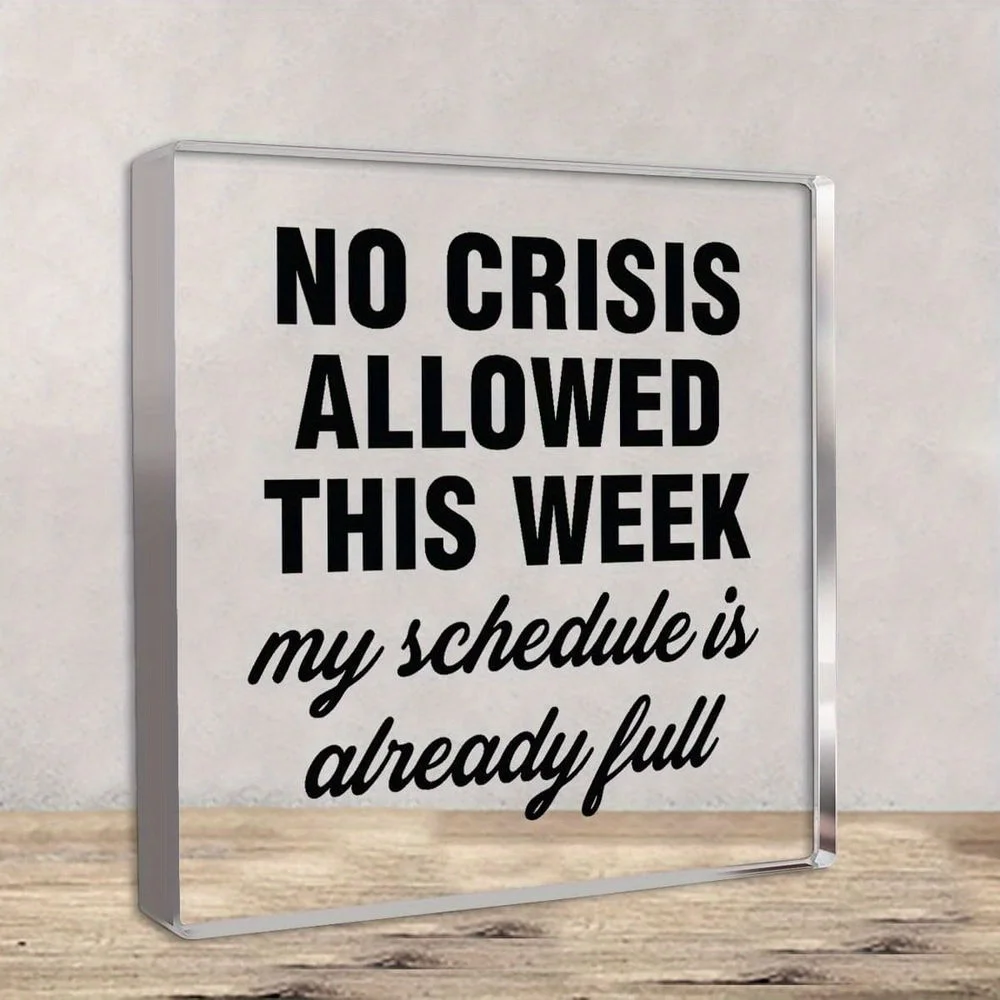 Fun Workplace Desk Sign with Clear Acrylic & Bold 