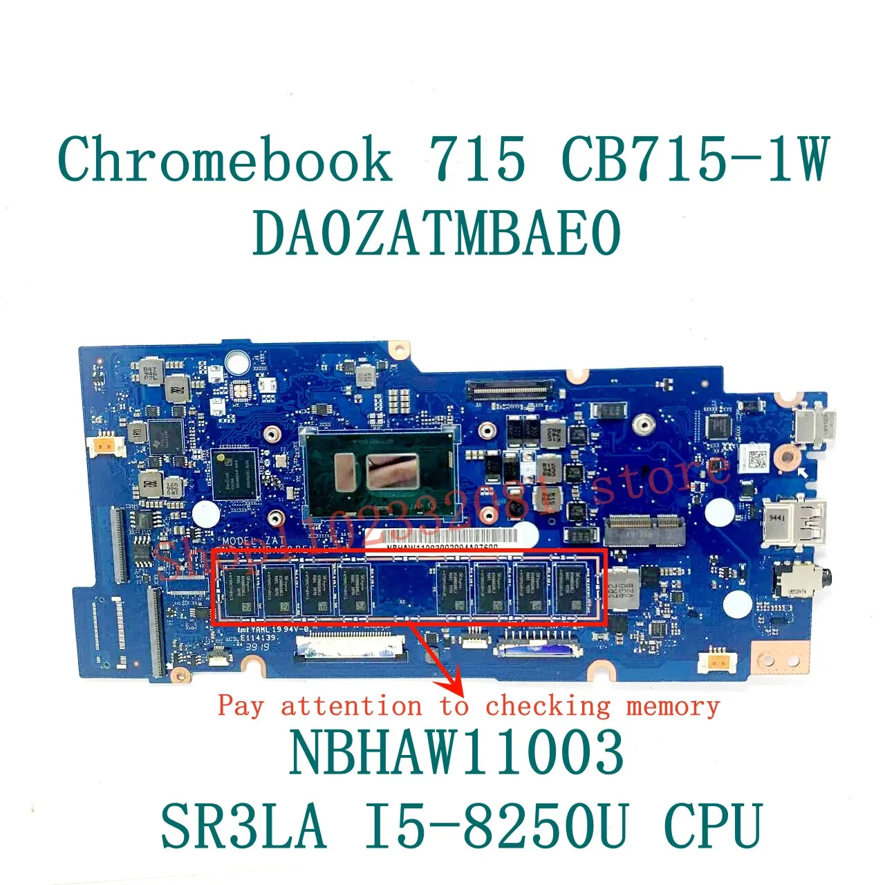 Laptop Motherboard DA0ZATMBAE0 NBHAW1100F/NBHPQ11001/NBHAW11003 For Acer Chromebook 715 CB715-1W With I3/I5 CPU 100%Full Test OK