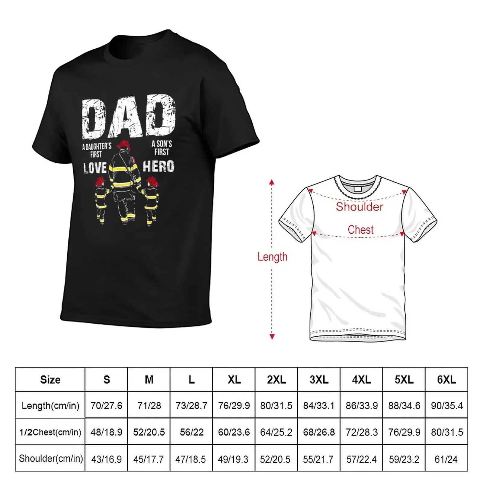 Firefighter Dad A Daughter's First Love A Son's First Hero Gift T-Shirt graphics customs kawaii clothes men t shirt