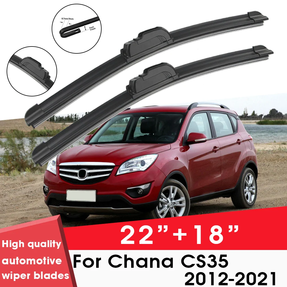 

Car Wiper Blade Blades For Chana CS35 2012-2021 22"+18" Windshield Windscreen Clean Naturl Rubber Cars Wipers Accessories