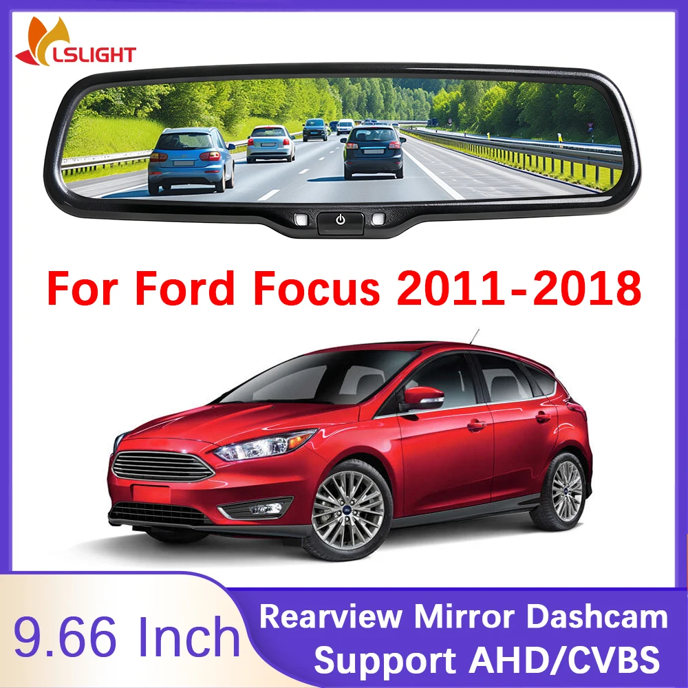 For Ford Focus 2011-2018 9.66 Inch Car Rearview Mirror Dashcam HD Reversing Full Screen Display Monitor AHD CVBS 1080P 720P