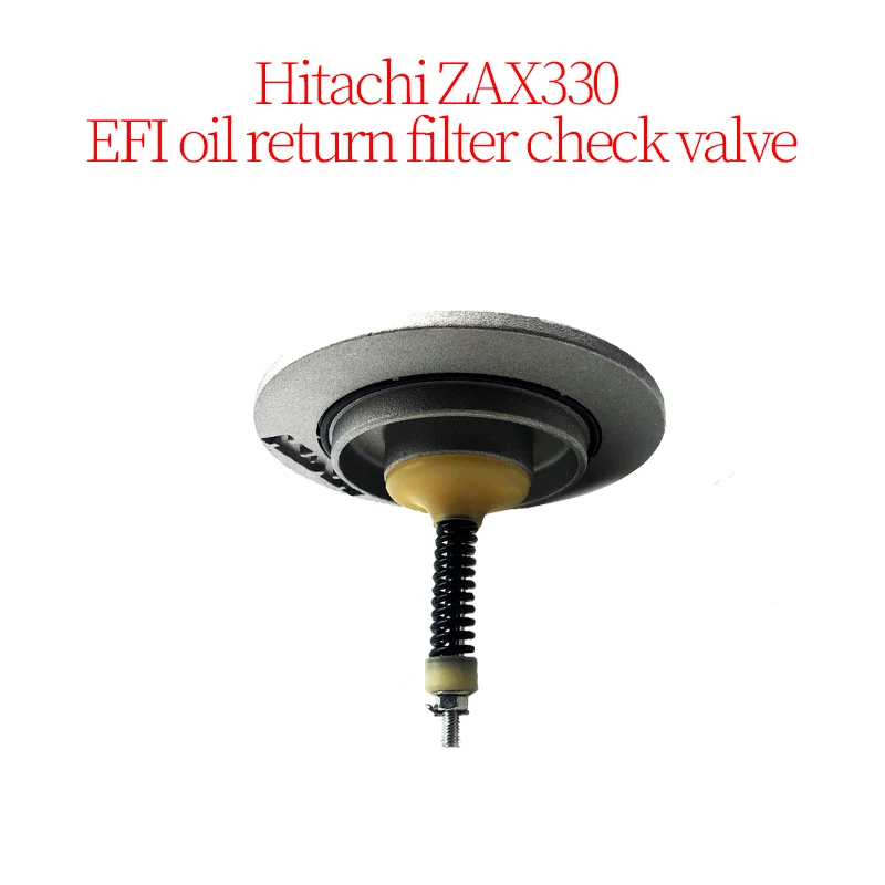 

Efi Return Oil Filter Check Valve for Hitachi ZAX330 Excavator Accessories Construction Machinery Parts