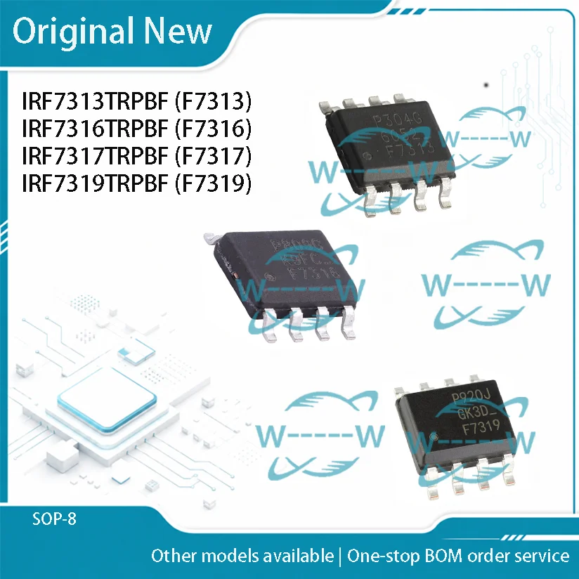 10-50PCS IRF7313TRPBF F7313 IRF7316TRPBF F7316 IRF7317TRPBF F7317 IRF7319TRPBF F7319 IRF7313 IRF7316 IRF7317 IRF7319 SOP IC CHIP