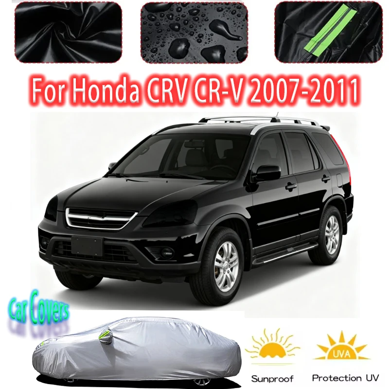

For Honda CRV CR-V 2007-2011Outdoor Protection Full Car Covers Snow Cover Sunshade Waterproof Dustproof Exterior Car accessories