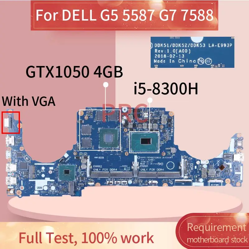 

For DELL G5 5587 G7 7588 7580 LA-E993P Laptop Motherboard I5-8300H I7-8750H GTX1050/1050Ti DDK51/DDK52/DDK53 Notebook Mainboard