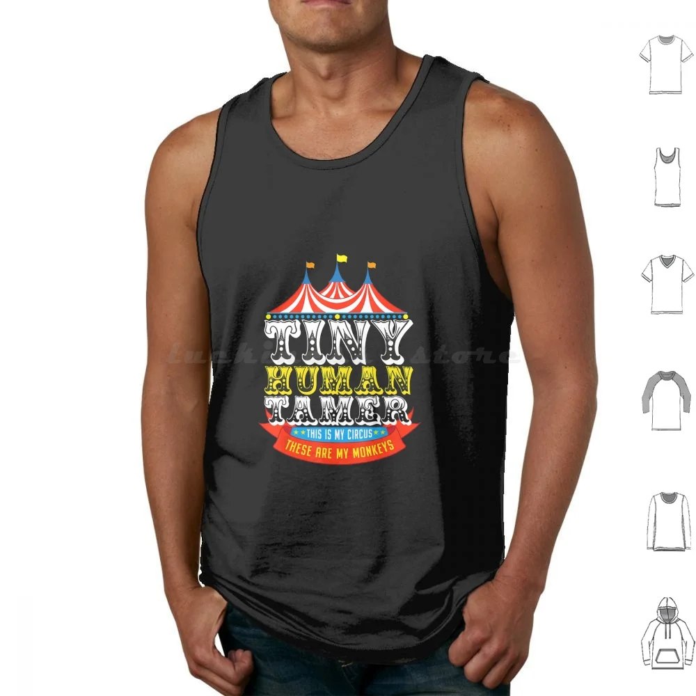 Teacher Tiny Human Tamer This My Circus These Are My Monkeys Tank Tops Print Cotton Teacher Tiny Human Tamer This My