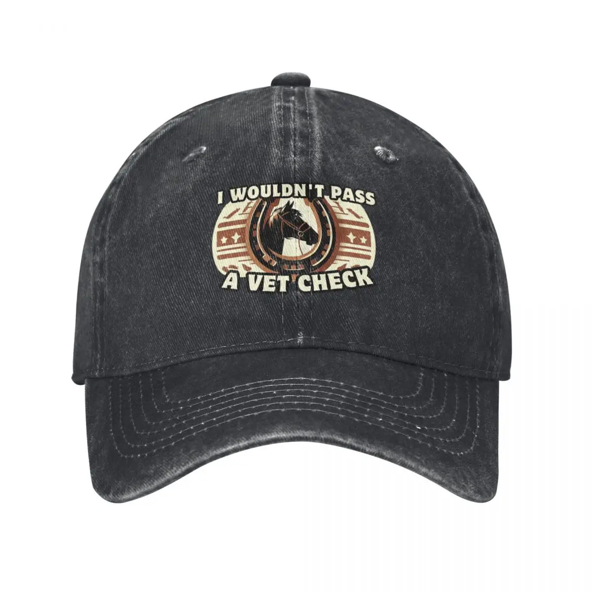 

I Wouldn't Pass A Vet Check Horseback Riding Baseball Cap custom caps Rugby Men Luxury Brand Women's