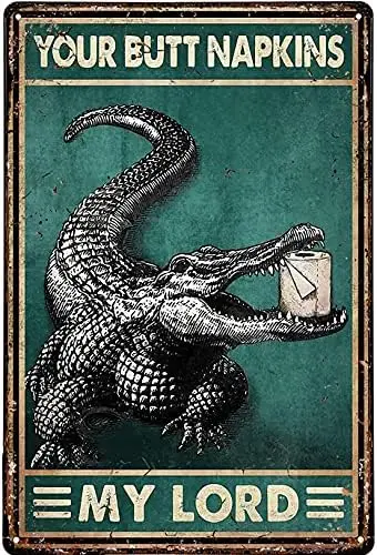 RIFOSA Funny Bathroom Quote Metal Tin Sign Wall Decor Toilet Paper Crocodile Your Butt Napkins My Lord Retro Iron Painting for H