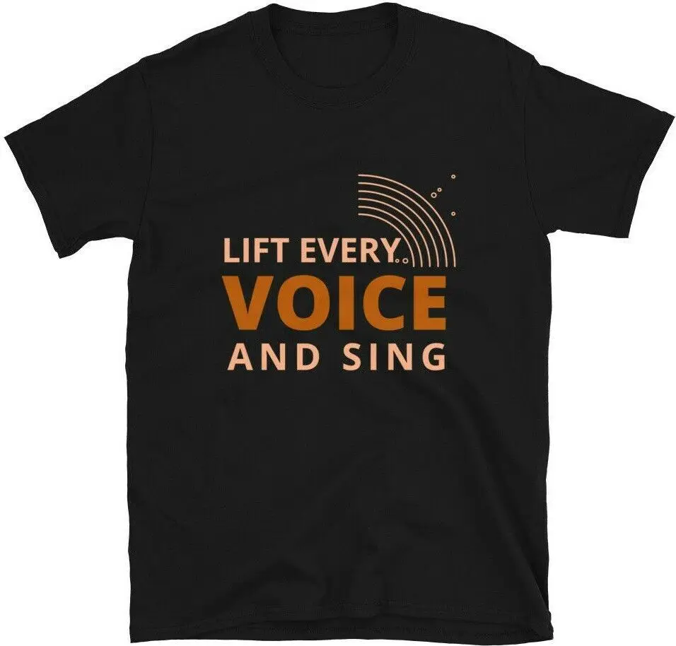 Lift Every Voice and Sing Shirt, Black Anthem, Black Lives Matter UNISEX T-Shirt