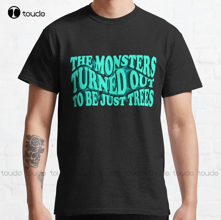 The Monsters Turned Out To Be Just Trees Classic T-Shirt Anime Shirts For Men Tee T Shirts Harajuku Streetwear Xs-5Xl Cartoon