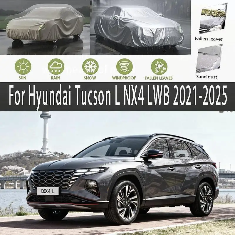 

Для наружной защиты, полная для Hyundai Tucson L NX4 LWB 2021 2024 2025, водонепроницаемые пылезащитные автомобильные чехлы