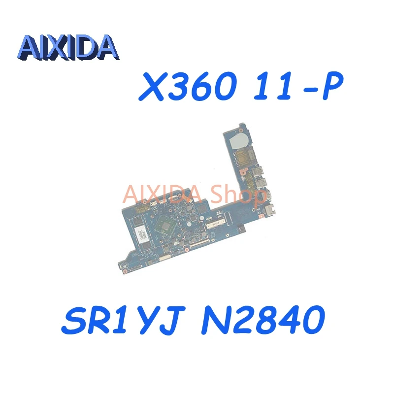 

AIXIDA APT10 LA-C021P 794299-501 794299-001 794299-601 for HP Stream X360 11-P Laptop Motherboard SR1YJ N2840 2GB 32G SSD