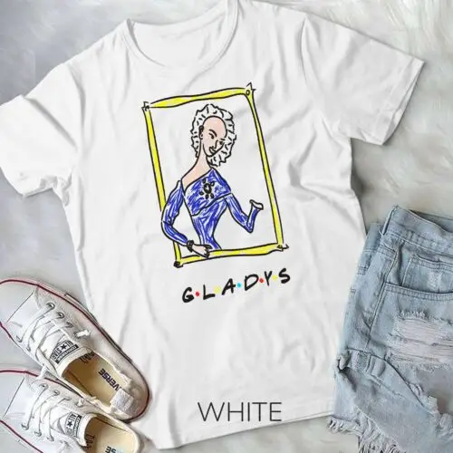 Phoebe's Art Frame - Gladys - Funny Quote T-Shirt Unisex T-shirt