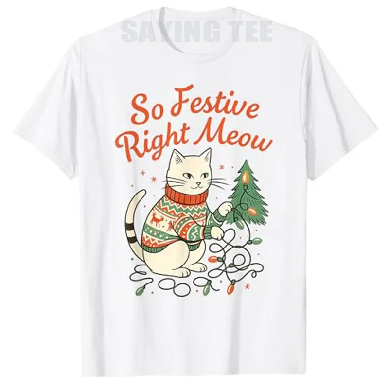 

So Festive Right Meow Christmas Cat Sweater Graphic Tee Breathable Cotton Round Neck T-Shirt