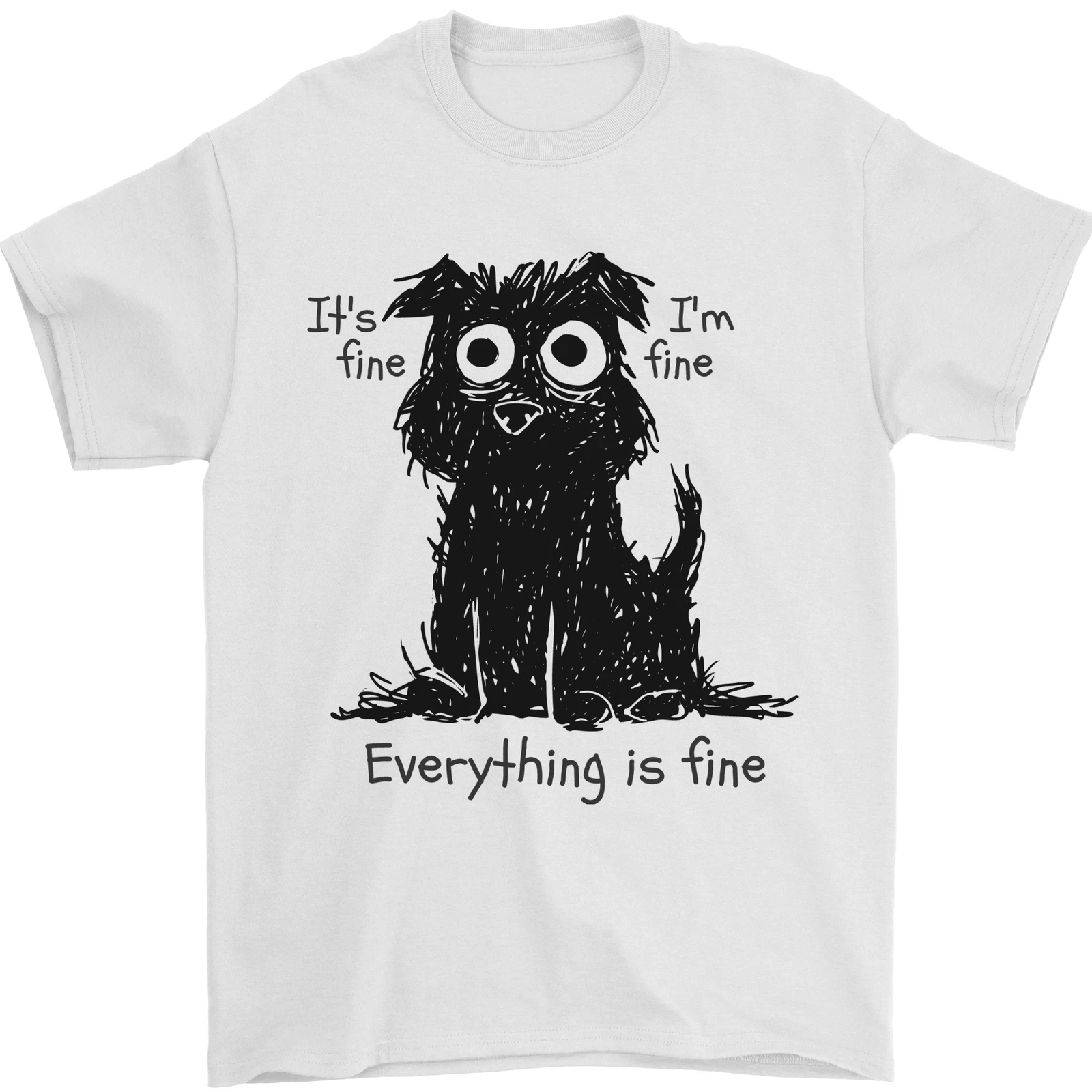 

Dog I'm Fine Everything Is Fine Graphic Printing Summer Luxury Brand Cotton Men's and Women's T-Shirts Short Sleeves Street