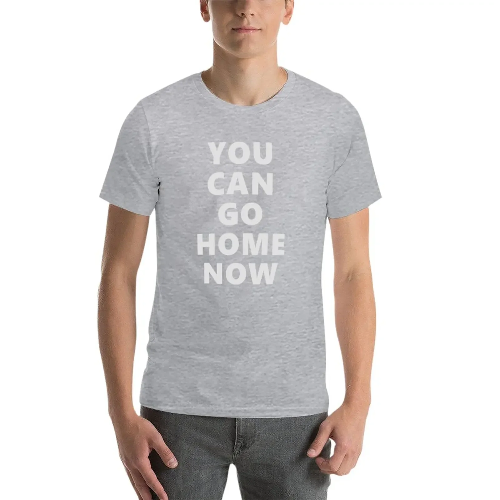 Sweat Activated Fitness - You Can Go Home Now T-Shirt for a boy sports fans mens t shirts