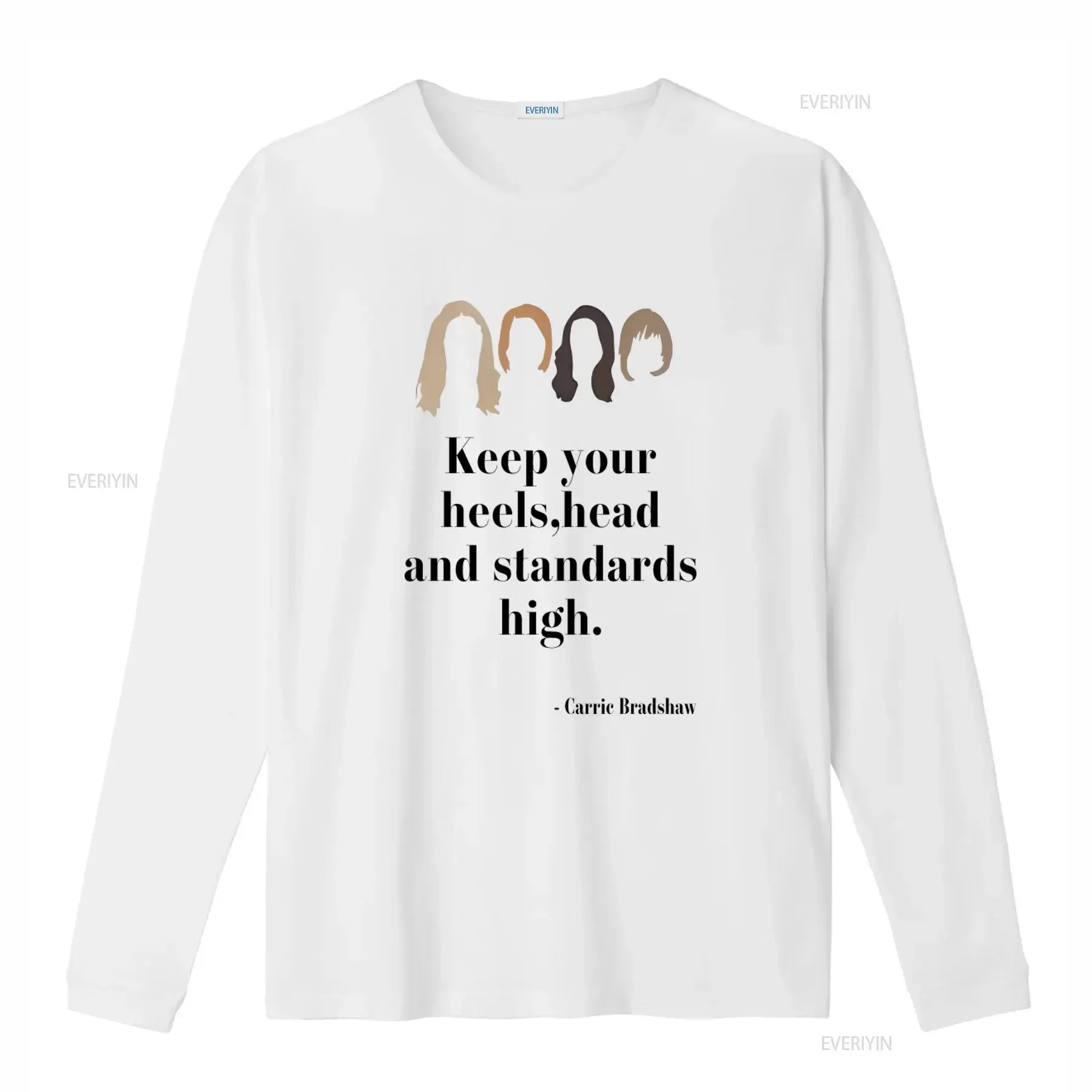 SEX AND THE CITY INSPIRED T SHIRT WITH CARRIE BRADSHAW QUOTE KEEP YOUR HEELS HEAD STANDARDS HIGH FOR ADULTS KIDS vintage Unisex