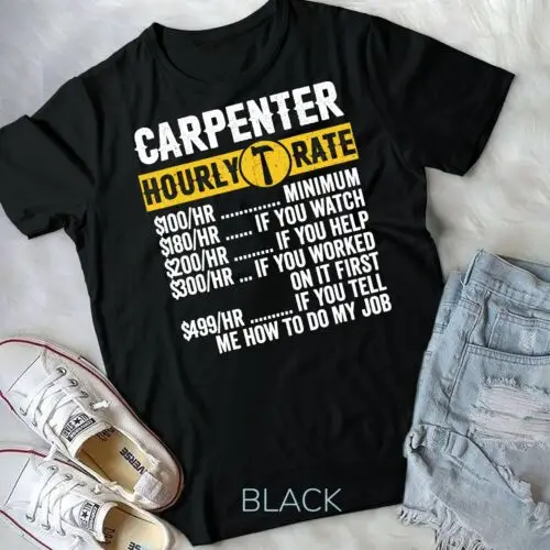 Funny Vintage Carpenter Apparel Woodworking Hourly Rate Mens Unisex T-shirt