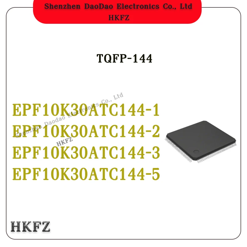 

EPF10K30ATC144-1 EPF10K30ATC144-2 EPF10K30ATC144-3 EPF10K30ATC144-5 IC Chip QFP-144 Quality Brand New Programmable gate array IC
