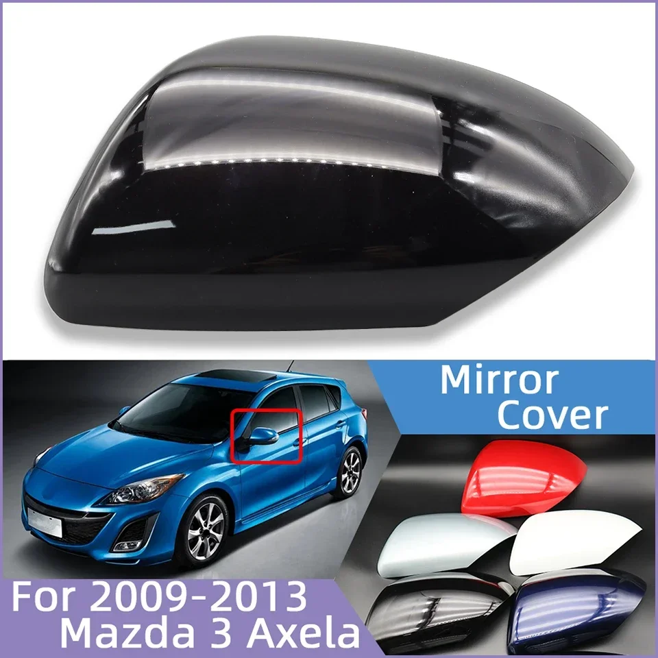 Auto Parts For Mazda 3 Axela BL 2009 2010 2011 2012 2013 Car Door Rearview Mirror Shell  Cover Side Mirror Cap Housing Painted