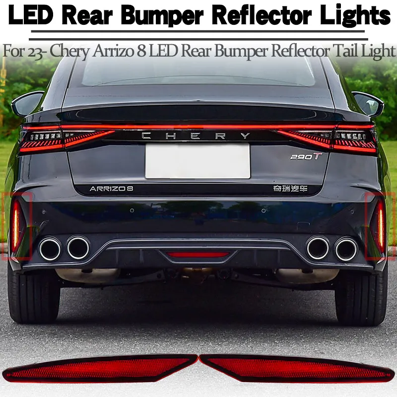 12V LED Rear Fog Lamp Bumper Light For 23- Chery Arrizo 8 LED Rear Bumper Reflector Tail Light Fog Lamp Brake Light Dynamic