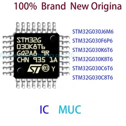 STM32G030J6M6 STM32G030F6P6 STM32G030K6T6 STM32G030K8T6 STM32G030C6T6 STM32G030C8T6 100%  Brand  New Original MCU IC