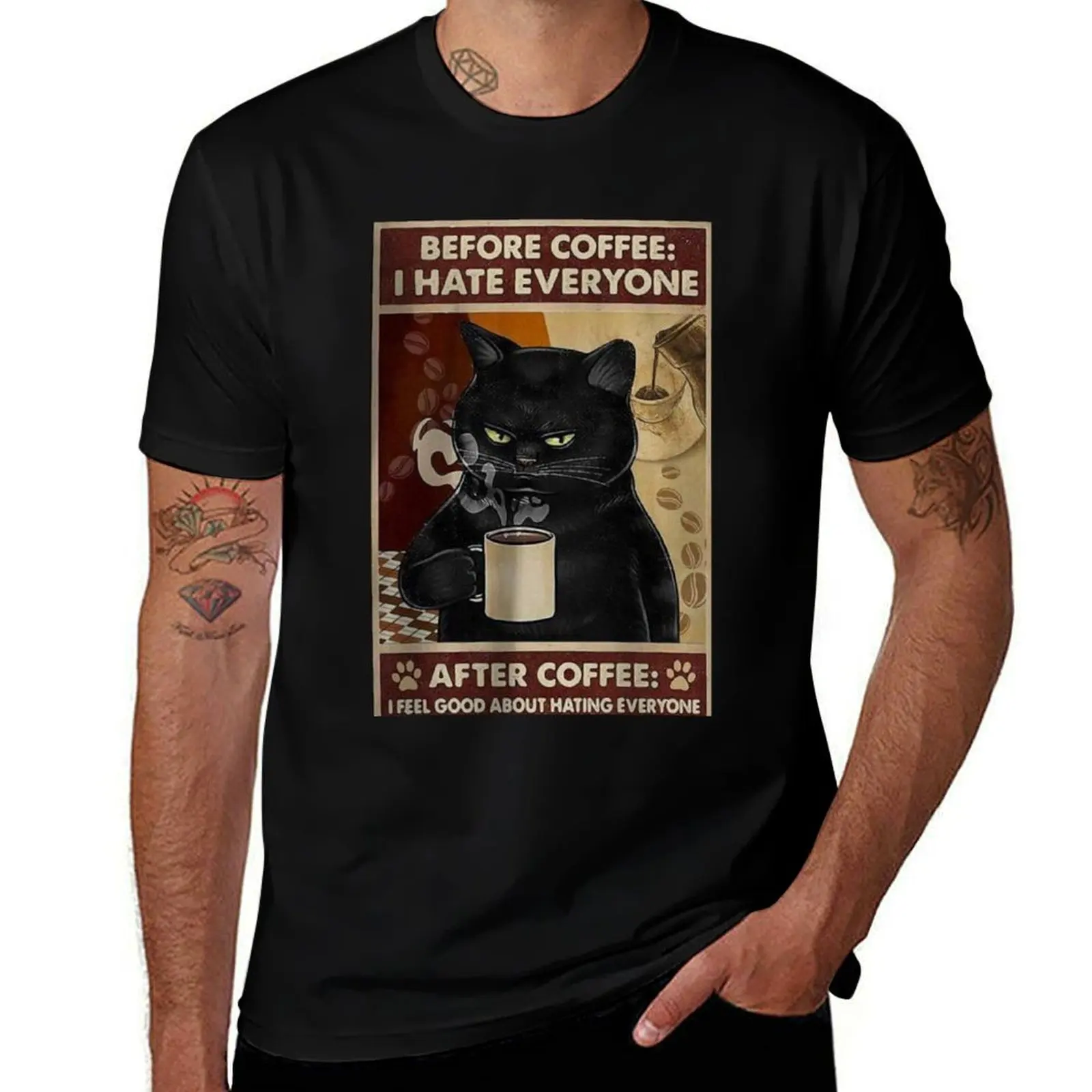 

before coffee i hate everyone after coffee i feel good about hating everyone T-Shirt Casual Holiday Short Sleeve Tee