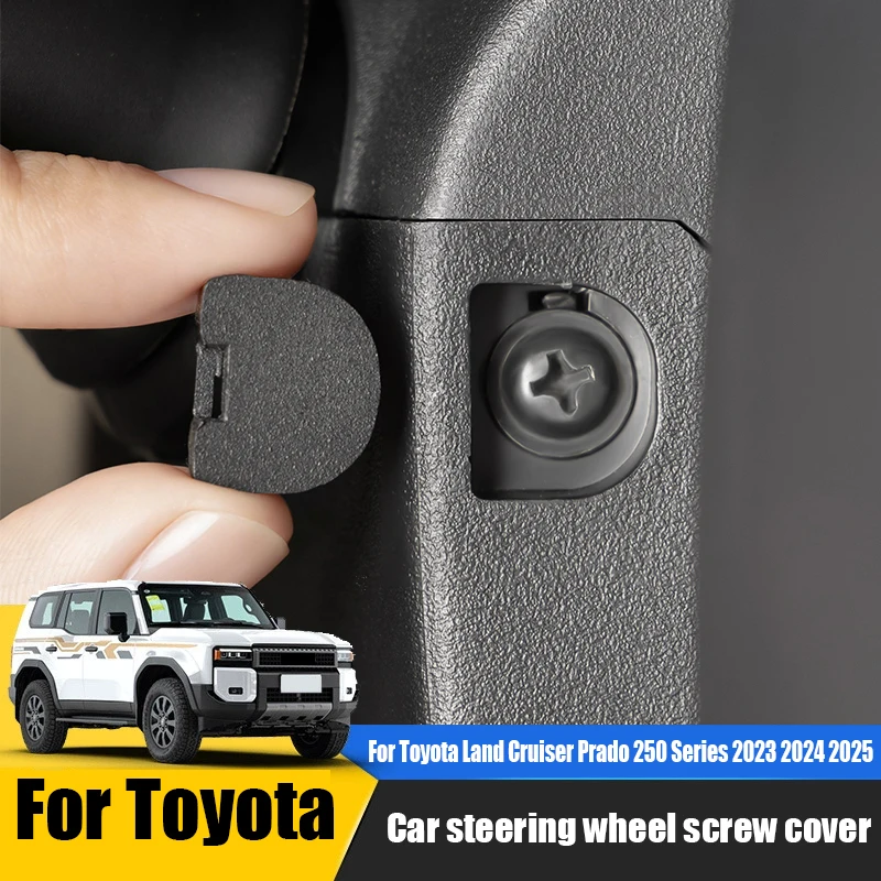 

For Toyota Land Cruiser Prado 250 Series 2024 2025 Car steering wheel screw cover interior products rust and dust prevention
