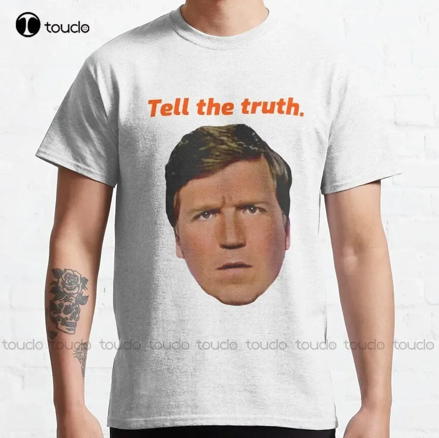 Tucker Carlson Tell The Truth Classic T-Shirt Girls Shirts Custom Aldult Teen Unisex Digital Printing Tee Shirt Fashion Funny