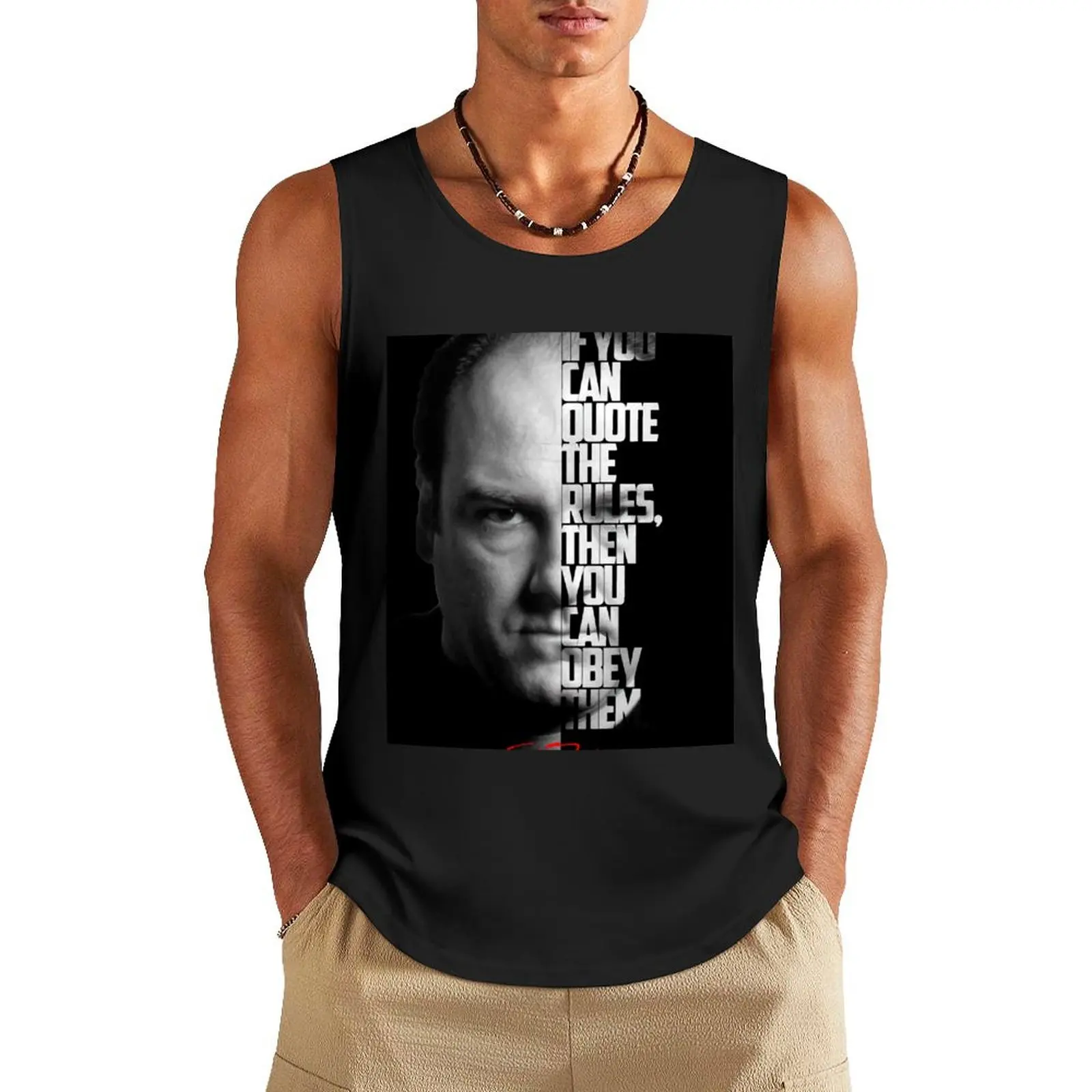 

Black and white Tony Soprano The Sopranos Tv Show quote. Tank Top bodybuilding t shirt man vest
