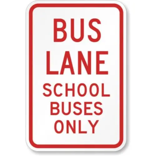 Bus Lane School Aluminum Weatherproof Sign p1202 sign