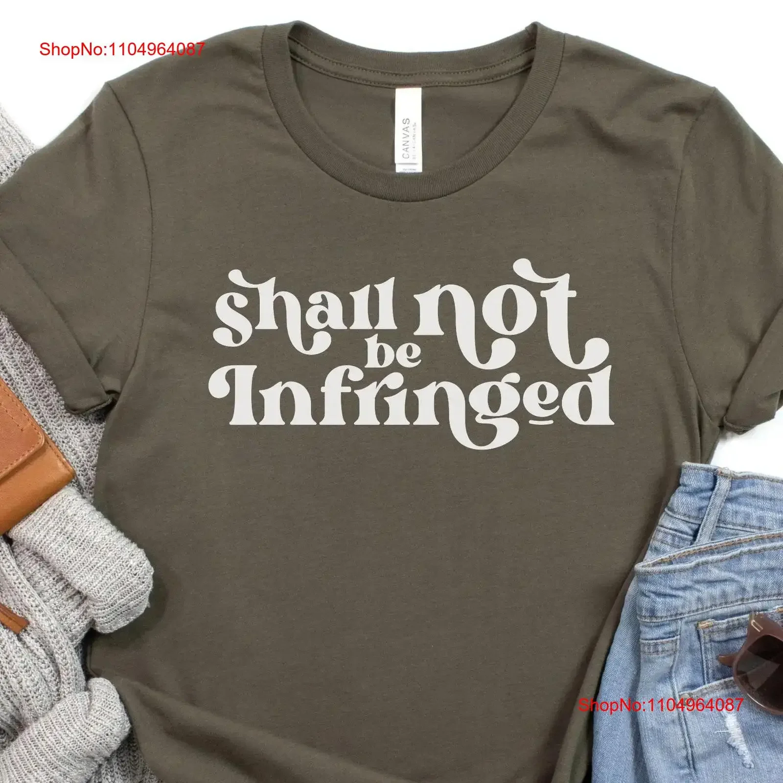 

Shall Not Be Infringed T Shirt 2nd That 2A Amendment Constitution Women For the Second Right to Bear Arms July 4 America