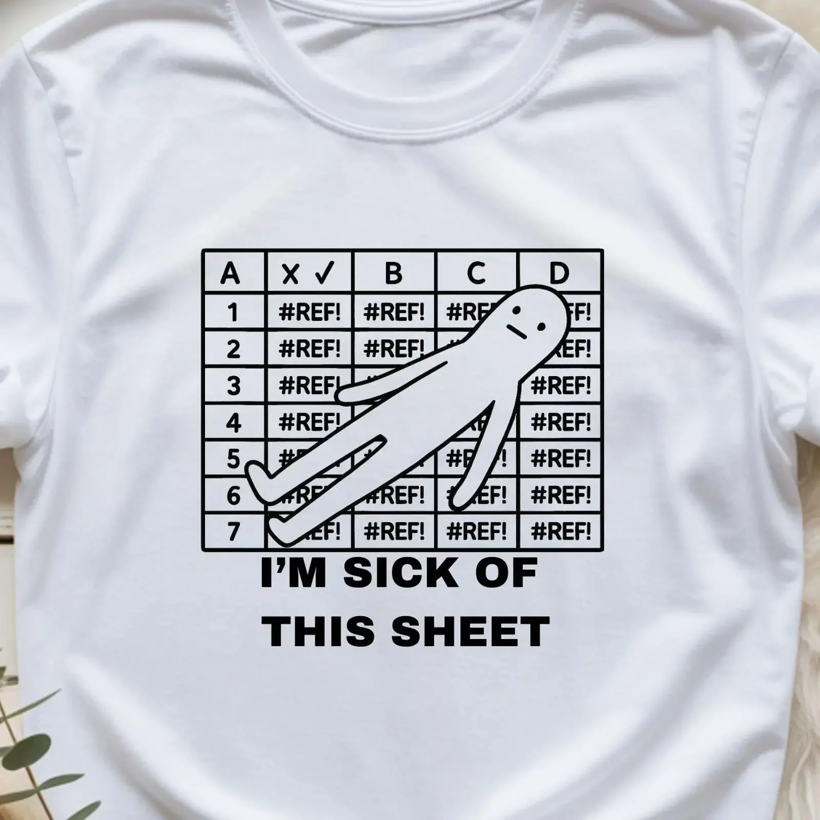I'm Sick of This Sheet Funny Excel Spreadsheet Meme T Shirt Office Humor Accountant Data Analyst Work Joke vintage Washed homme