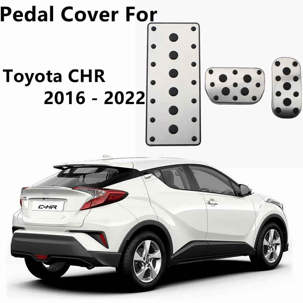 

Stainless Steel for Car Pedals Toyota CHR C-HR 2016 - 2022 AT Auto Pedal Cover Gas Accelerator Brake Footrest Plate Pads