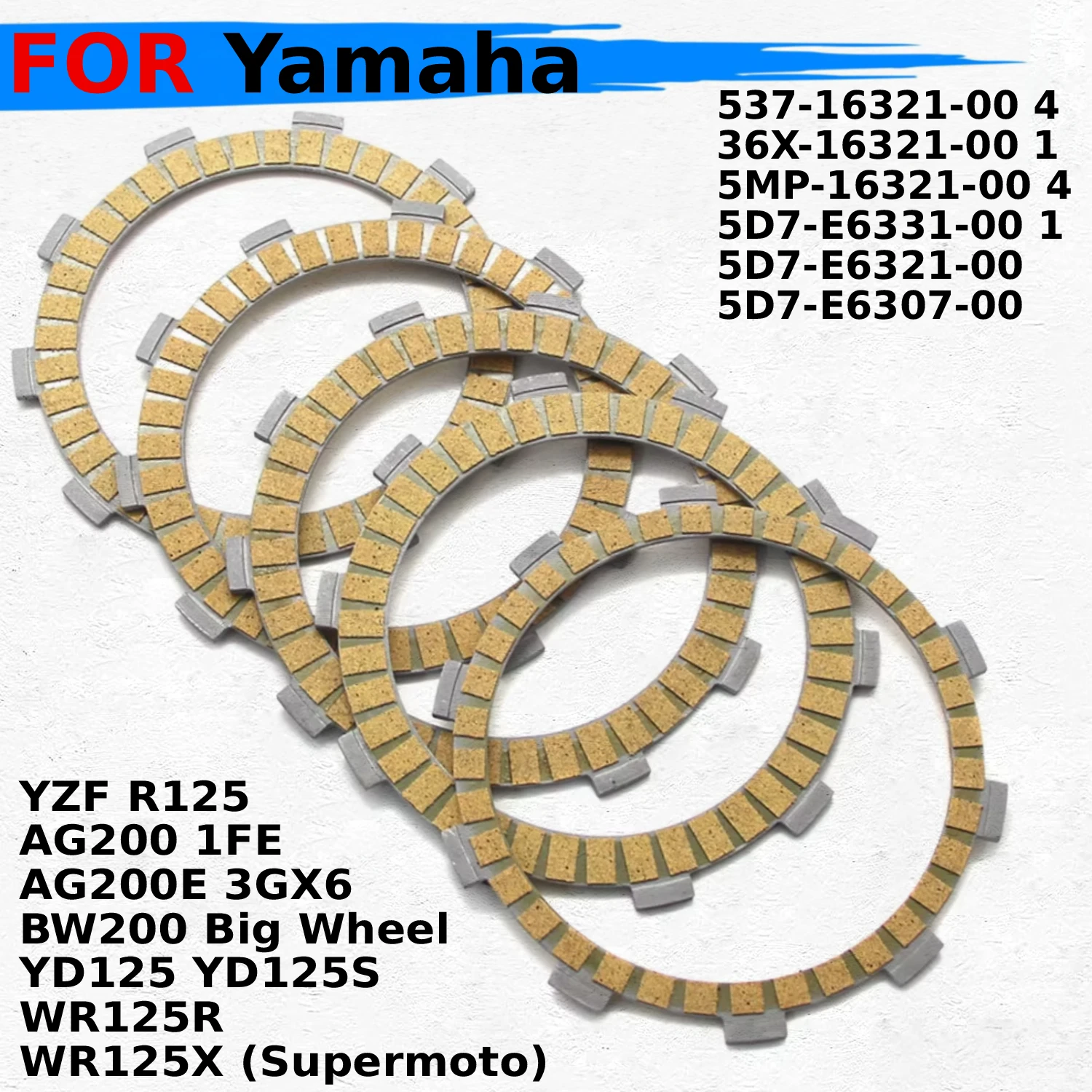 

Fits for Yamaha WR125R WR125X YZF R125 YD125 YD125S AG200E 3GX6 AG200 1FE BW200 Big Wheel Motorcycle Friction Clutch Discs Set