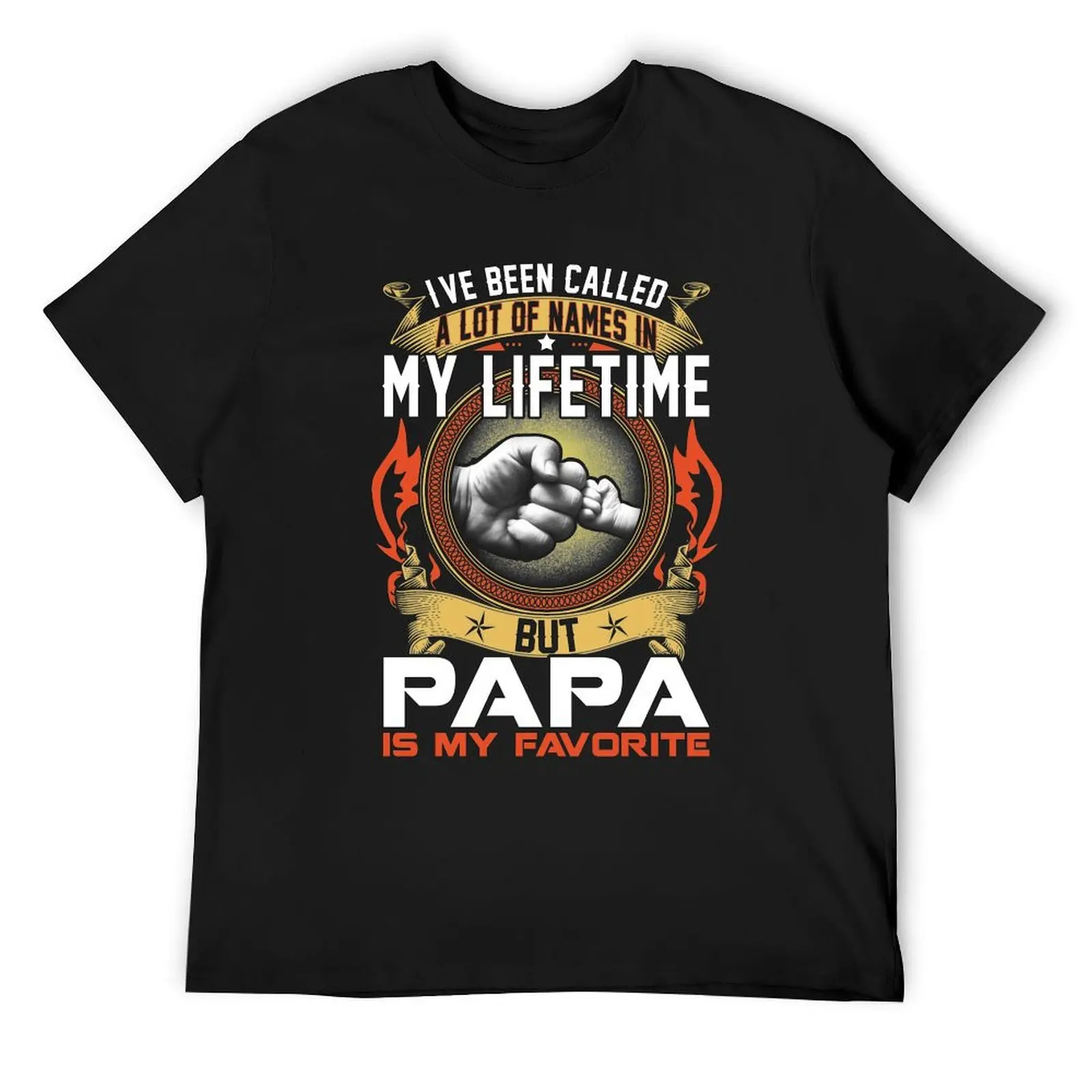 

I've Been Called A Lot OfNames In My Life Time But Papa Is My Favorite T-Shirt korean fashion compression shirt men