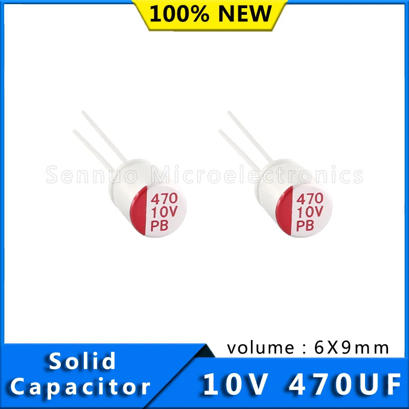 10pcs ตัวเก็บประจุ 470 uf 10v Solid Electrolytic Capacitors 10v 470uf 6x9 ตัวเก็บประจุอลูมิเนียมอิเล็กโทรลีติค Solid Capacitors